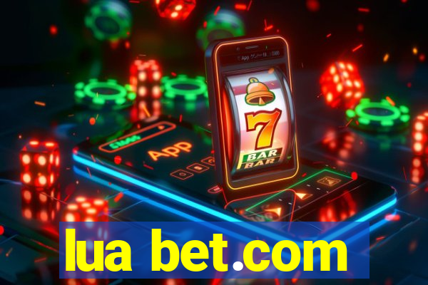 lua bet.com